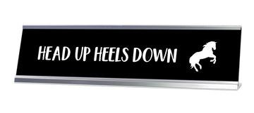 Head Up Heels Down Desk Sign - Gaucho Goods